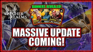 Huge Update Were Not Ready Though - Upcoming Banners Revealed - Watcher Of Realms