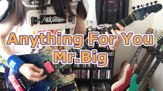 Anything For You - Mr.Big (Guitar Cover)