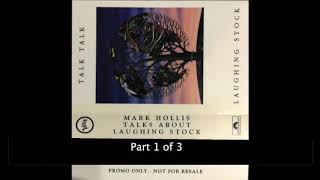 Mark Hollis talks about the making of Laughing Stock part 1 of 3