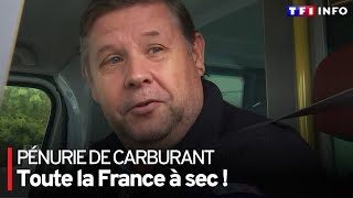 Pénurie de carburant : la France à sec !