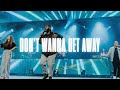 Dont wanna get away feat john dreher  faith worship arts