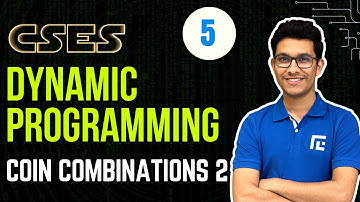 DP-5 Coin Combinations 2 | Problem Solving | Competitive Programming | DSA | CSES