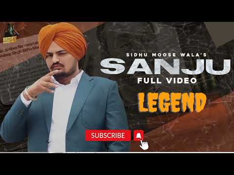 SANJU (Full Video) Sidhu Moose Wala | The Kidd | Latest Punjabi Songs 2020