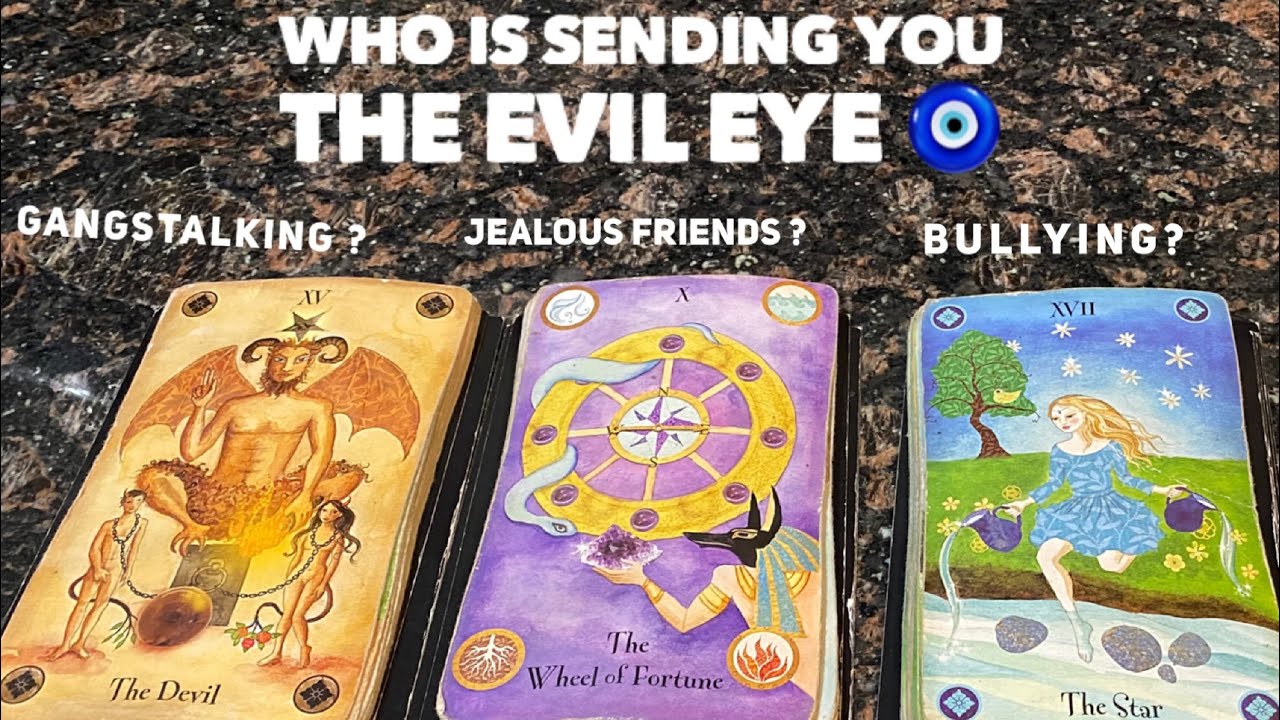(PICK A CARD) Who Is Sending You The Evil Eye 🧿