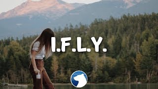 Bazzi - I.F.L.Y. (Clean - Lyrics)