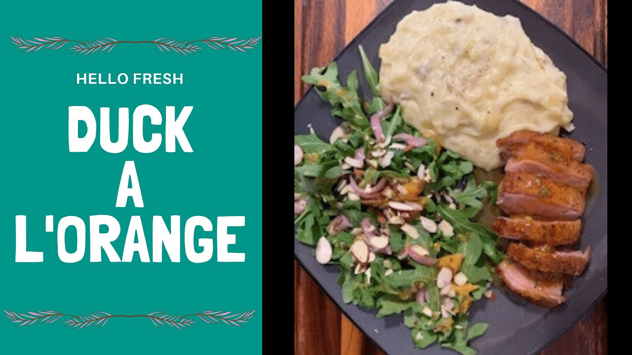Hello Fresh Duck A L'orange (Julia Child's recipe) YouTube