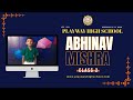 Abhinav Mishra | PT's | Playway High School  | 2023-24 |