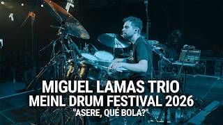 Meinl Cymbals - Miguel Lamas Trio - 'Asere, Qué Bola?' - Meinl Drum Festival 2026 Meinl Cymbals - Miguel Lamas Trio - 'Asere, Qué Bola?' - Meinl Drum Festival 2026
