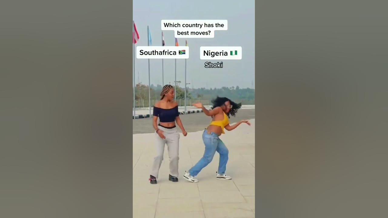 South Africa Vs Nigeria, Which Country Has Best Dance Moves?π₯π#Amapiano2023 #Amapianodance #News South Africa Vs Nigeria, Which Country Has Best Dance Moves?π₯π#Amapiano2023 #Amapianodance #News