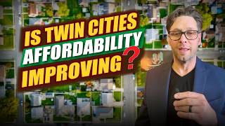 Is Twin Cities Affordability Improving? Troy Martenson