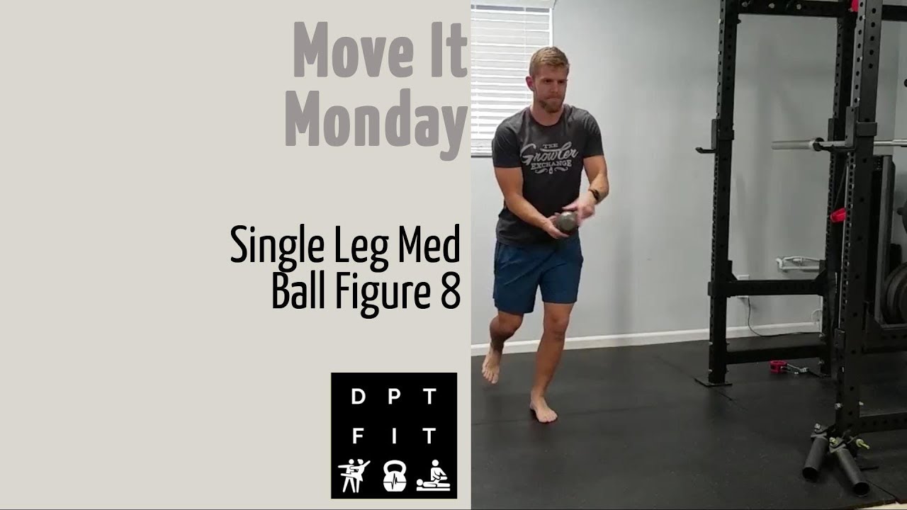 Single Leg Stance With Upper Body Figure 8 Dynamic Balance And