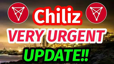 Chiliz Holders very urgent update!! Chiliz price prediction || CHZ news today