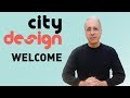 We Shape Cities, Then Cities Shape Us: Welcome to CityDesign
