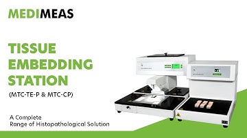 Perfect Embedding, Every Time –  Tissue Embedding Station | Medimeas | Histopathology