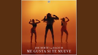 Me Gusta Si Te Mueve (feat. Dago H.) (Edit Mix)