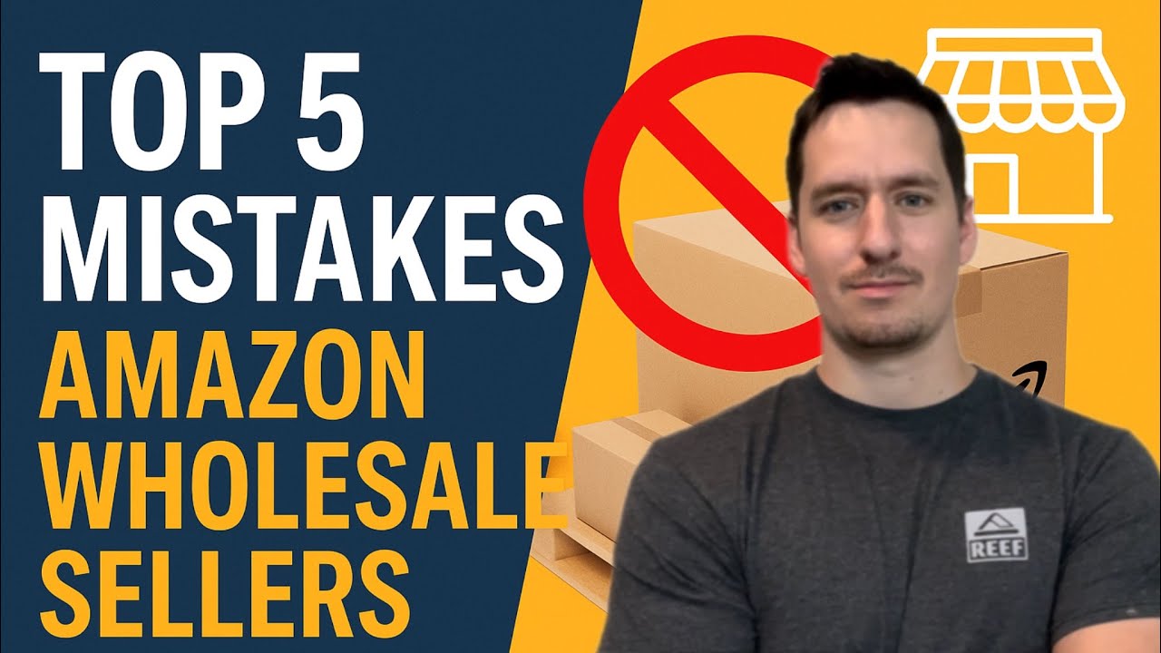 Top 5 Mistakes Amazon Wholesale Sellers Make In 2025 (and How to Avoid ...