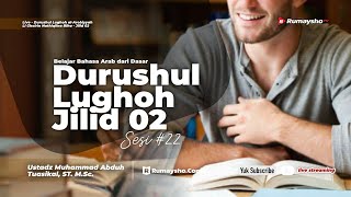 Durusul Lughoh Jilid 02 - Ustadz Muhammad Abduh Tuasikal, M.Sc.