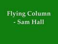Flying Column - Sam Hall