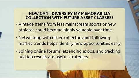 How Can I Diversify My Memorabilia Collection With Future Asset Classes? - The Memorabilia Zone