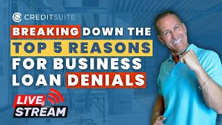 The Top 5 Reasons for Business Loan Denials