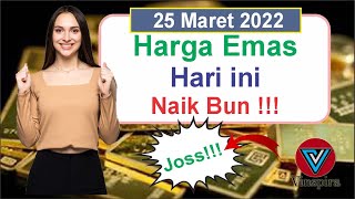 Harga Emas Hari ini 25 Maret 2022 Kembali Naik