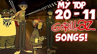 My Top 20-11 Gorillaz Songs!
