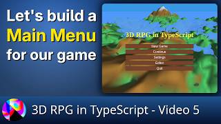 Building a Main Menu for our Game - 3D RPG in TypeScript