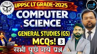 UPPSC LT Grade Computer Science GS MCQs 🔥 LT GRADE GS-3 All Previous Year Questions | LT GRADE EXAM