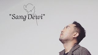 'Sang Dewi' Cover  by Arif Topan