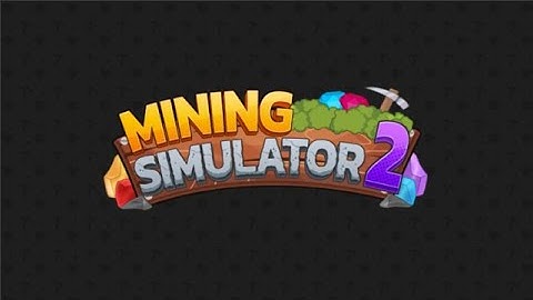 How to get X-Ray on Mining Simulator 2 *NEW* 2022