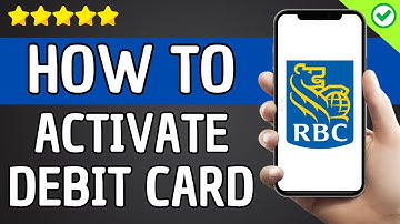 How To Activate Debit Card RBC