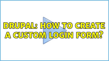 Drupal: How to create a custom login form? (2 Solutions!!)