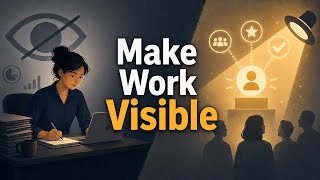 Performance vs Visibility: Why Great Work Gets Overlooked