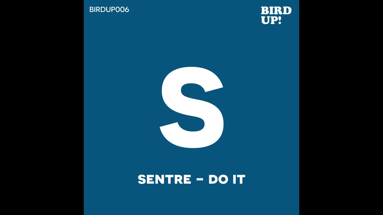 Watch Sentre - Do It on YouTube Watch Sentre - Do It on YouTube