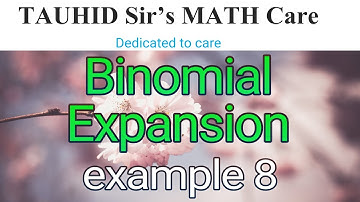 Binomial Expansion 8 |Binomial Theorem|Infinite series| দ্বিপদী উপপাদ্য|অসীম বিস্তৃতি
