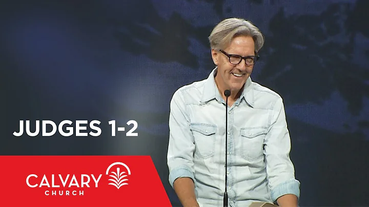 Judges 1-2 - Skip Heitzig
