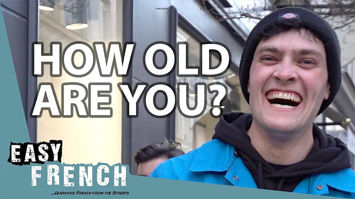 How Old Are You: French People Tell Us Their Age |...