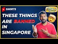 Singapore banned these things   abhiandniyu shorts
