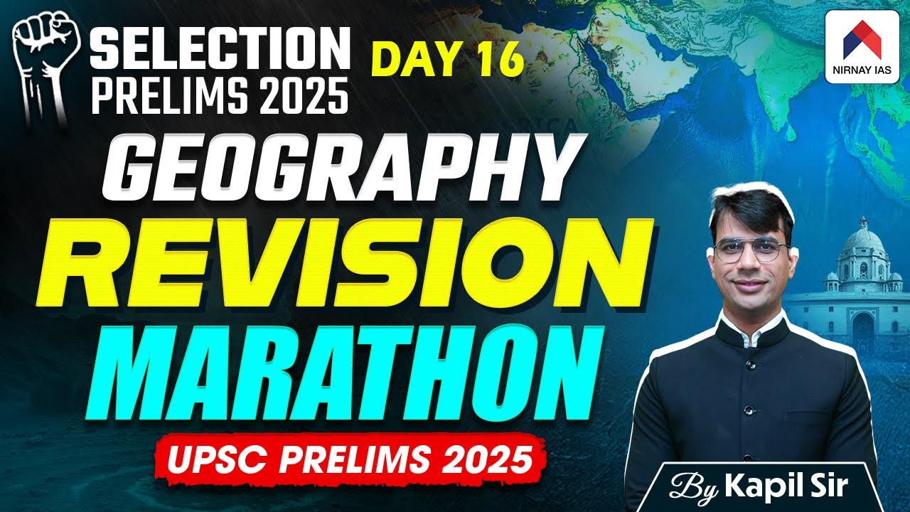 Day 16 Geography Revision for UPSC Prelims 2025 | Prelims 2025 ...