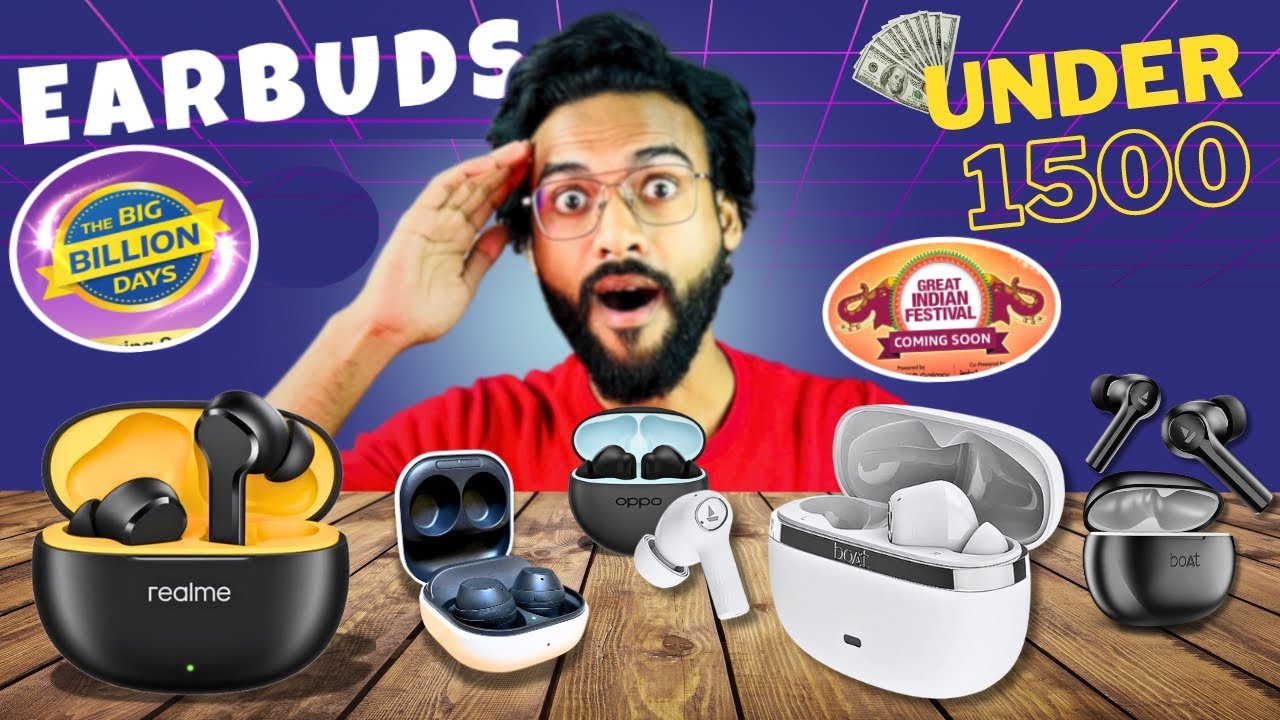 best-earbuds-under-1500-in-flipkart-big-billion-day-sale-2024-best