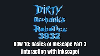 How to: Basics of Inkscape part 3 (Interacting with Inkscape)