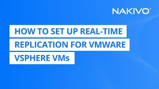How to Set Up Real-Time Replication for VMware vSphere VMs