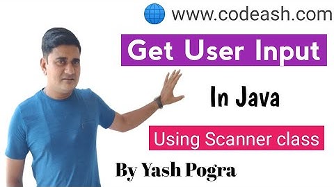 Scanner Class in Java | user input in java | Scanner class methods in java