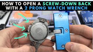 How to Open a Screw Down Back with a 2 Prong Watch Wrench