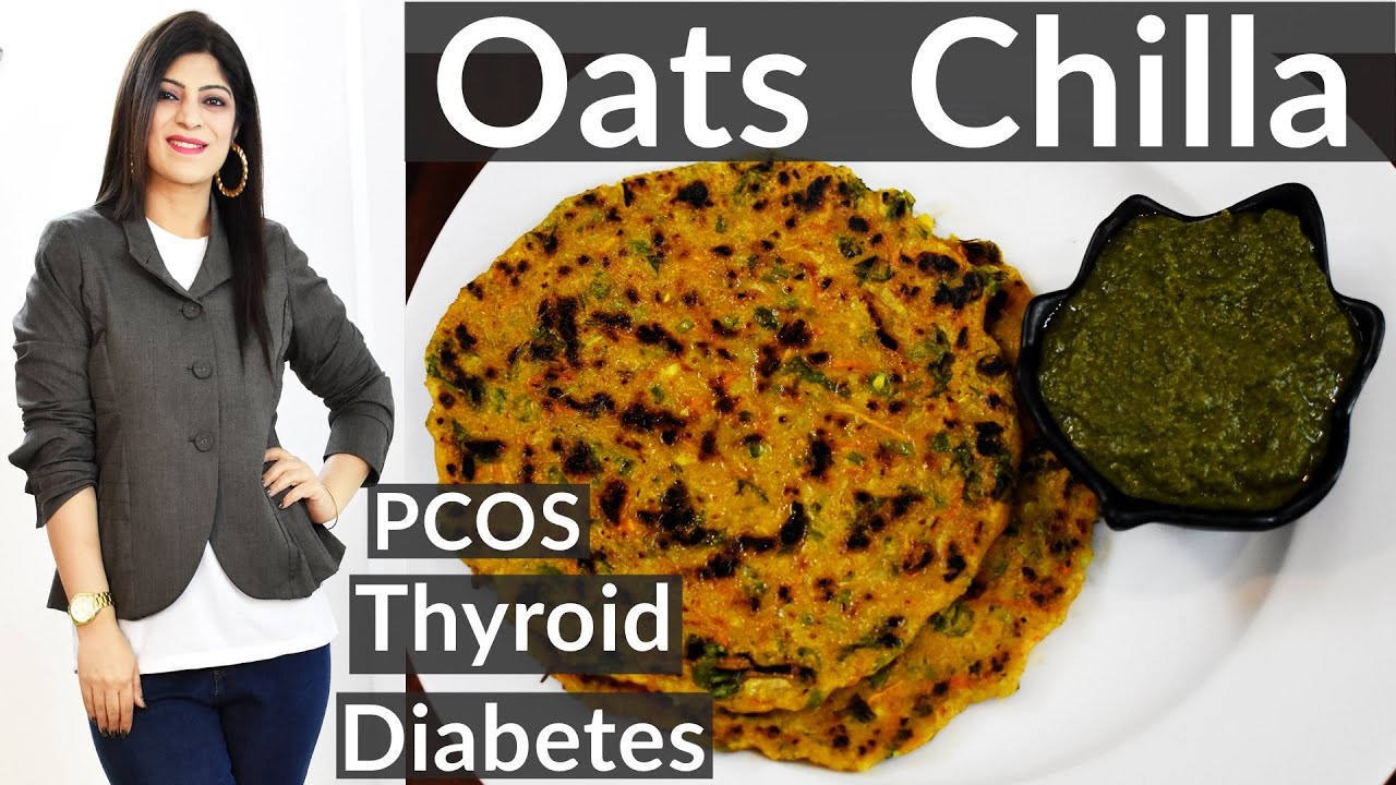 Oats Chilla Weight Loss BreakfastDiabetic/PCOS/Thyroid Weight Loss