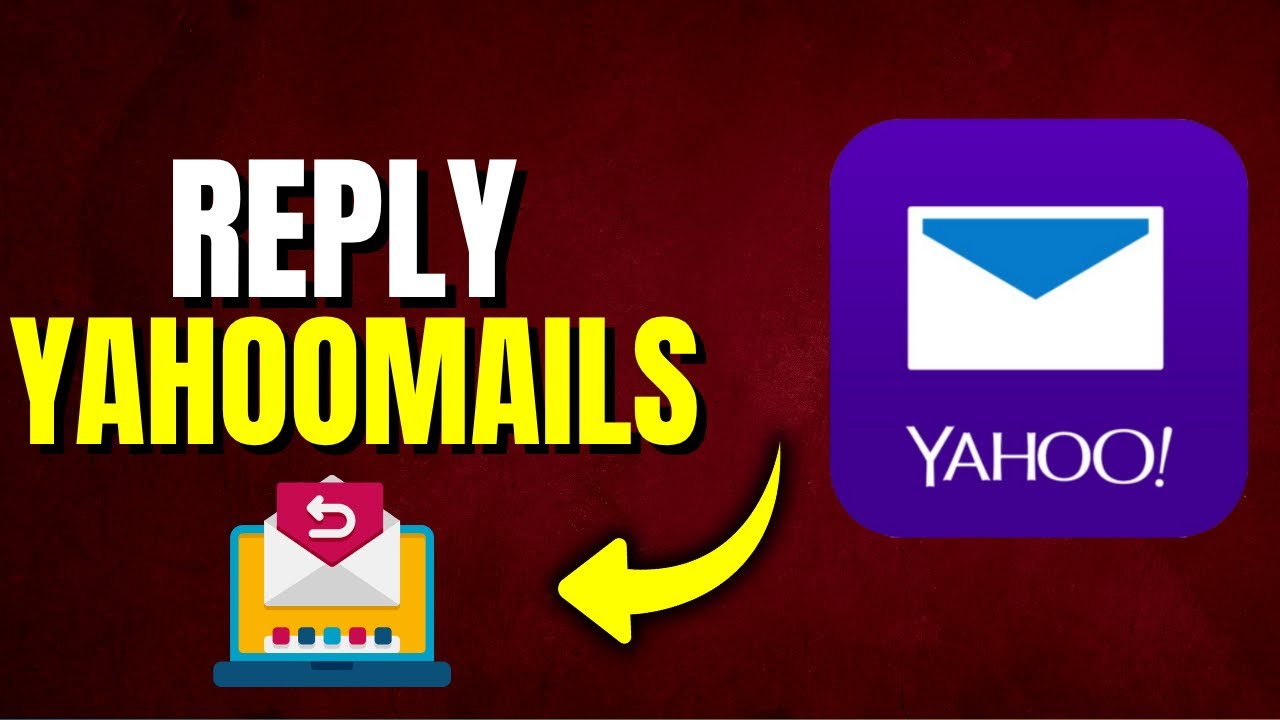 How to Reply to an Email in Yahoo Mail (Beginner’s Step-by-Step Guide)