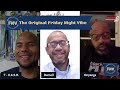 Friday Night Vibe - Black Men Run History & Gentrification w/Onyanga Dean and Darnell Turner (S1/E2)