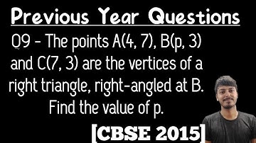 The points A(4, 7), B(p, 3) and C(7, 3) are the vertices of a right triangle, right-angled at B. Fi