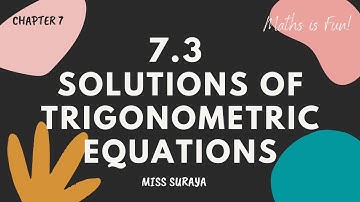 7.3 Solutions of Trigonometric Equations | R-form Method, Find Min. & Max. Value.