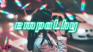 Empathy Ft. Lightlight Lyric Video